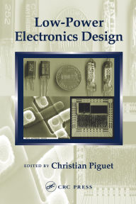 Title: Low-Power Electronics Design, Author: Christian Piguet