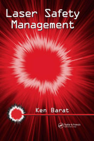 Title: Laser Safety Management, Author: Ken Barat