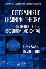 Title: Deterministic Learning Theory for Identification, Recognition, and Control, Author: Cong Wang