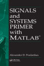 Signals and Systems Primer with MATLAB