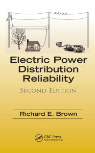 Title: Electric Power Distribution Reliability, Author: Richard E. Brown