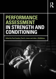 Title: Performance Assessment in Strength and Conditioning, Author: Paul Comfort