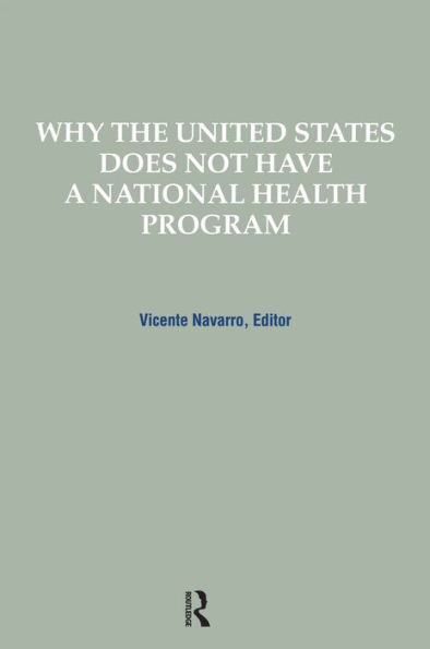 Why the United States Does Not Have a National Health Program