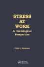 Stress at Work: A Sociological Perspective