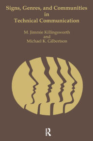 Title: Signs, Genres, and Communities in Technical Communication, Author: M. Jimmie Killingsworth