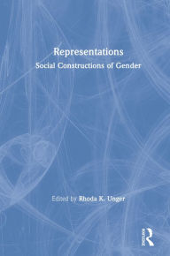 Title: Representations: Social Constructions of Gender, Author: Rhoda Unger