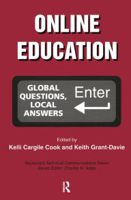 Title: Online Education: Global Questions, Local Answers, Author: Kelli Cargile Cook