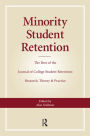 Minority Student Retention: The Best of the 