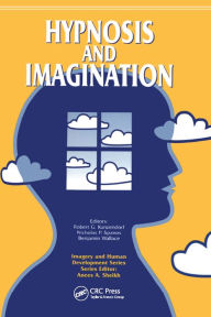 Title: Hypnosis and Imagination, Author: Robert G. Kunzendorf