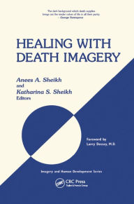 Title: Healing with Death Imagery, Author: Anees Ahmad Sheikh