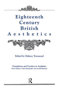 Title: Eighteenth-Century British Aesthetics, Author: Dabney Townsend