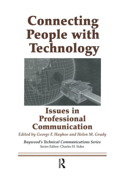 Connecting People with Technology: Issues in Professional Communication