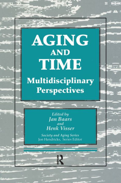 Aging and Time: Multidisciplinary Perspectives, Illustrated Edition