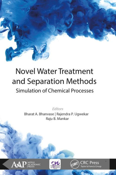 Novel Water Treatment and Separation Methods: Simulation of Chemical Processes