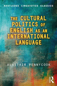 Title: The Cultural Politics of English as an International Language, Author: Alastair Pennycook