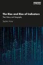 The Rise and Rise of Indicators: Their History and Geography