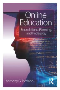 Title: Online Education: Foundations, Planning, and Pedagogy, Author: Anthony G. Picciano