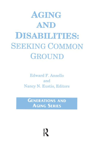 Aging and Disabilities: Seeking Common Ground