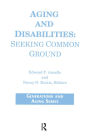 Aging and Disabilities: Seeking Common Ground