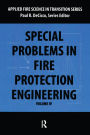 Special Problems in Fire Protection Engineering