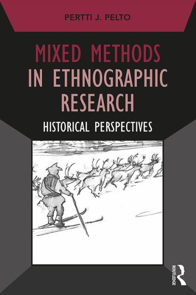 Mixed Methods in Ethnographic Research: Historical Perspectives