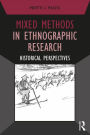 Mixed Methods in Ethnographic Research: Historical Perspectives