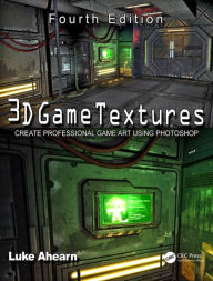 Title: 3D Game Textures: Create Professional Game Art Using Photoshop, Author: Luke Ahearn