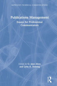 Title: Publications Management: Essays for Professional Communicators, Author: O. Jane Allen