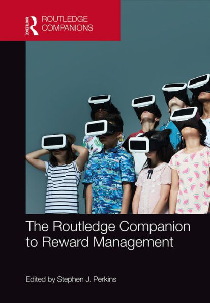 The Routledge Companion to Reward Management