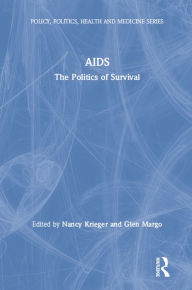 Title: AIDS: The Politics of Survival, Author: Nancy Krieger