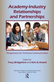 Title: Academy-Industry Relationships and Partnerships: Perspectives for Technical Communicators, Author: Tracy Bridgeford