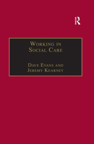 Title: Working in Social Care: A Systemic Approach, Author: Dave Evans