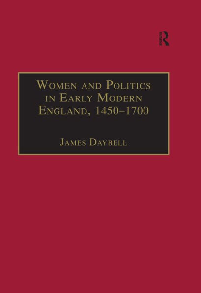 Women and Politics in Early Modern England, 1450-1700