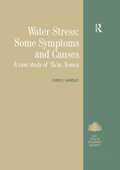 Water Stress: Some Symptoms and Causes: A Case Study of Ta'iz, Yemen