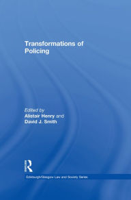 Title: Transformations of Policing, Author: Alistair Henry