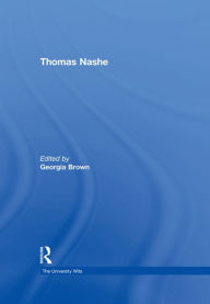 Title: Thomas Nashe, Author: Georgia Brown