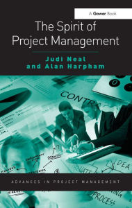 Title: The Spirit of Project Management, Author: Judi Neal