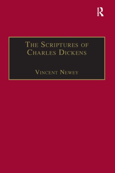 The Scriptures of Charles Dickens: Novels of Ideology, Novels of the Self