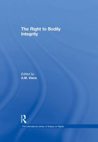 Title: The Right to Bodily Integrity, Author: A.M. Viens