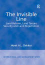 The Invisible Line: Land Reform, Land Tenure Security and Land Registration