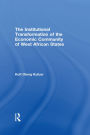 The Institutional Transformation of the Economic Community of West African States