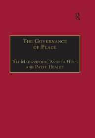 Title: The Governance of Place: Space and Planning Processes, Author: Ali Madanipour