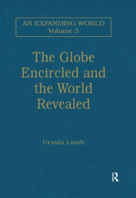 Title: The Globe Encircled and the World Revealed, Author: Ursula Lamb