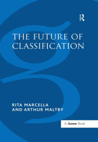 Title: The Future of Classification, Author: Rita Marcella