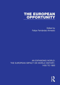 Title: The European Opportunity, Author: Felipe Fernández-Armesto