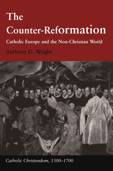 The Counter-Reformation: Catholic Europe and the Non-Christian World