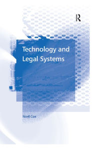 Title: Technology and Legal Systems, Author: Noel Cox