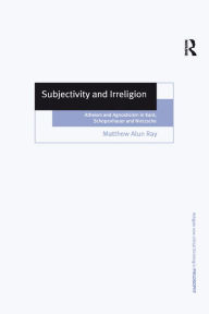 Title: Subjectivity and Irreligion: Atheism and Agnosticism in Kant, Schopenhauer and Nietzsche, Author: Matthew Alun Ray