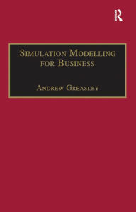 Title: Simulation Modelling for Business, Author: Andrew Greasley