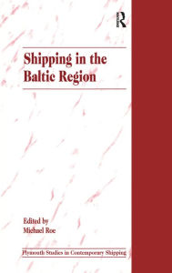 Title: Shipping in the Baltic Region, Author: Michael Roe